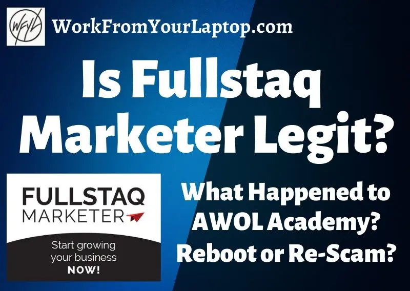 is fullstaq marketer legit what happened to awol academy