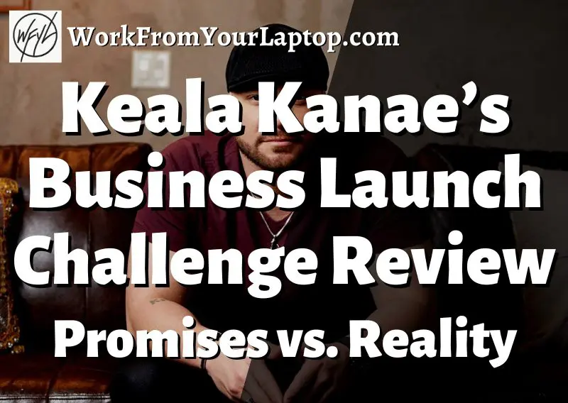 Keala Kanae's Business Launch Challenge Review
