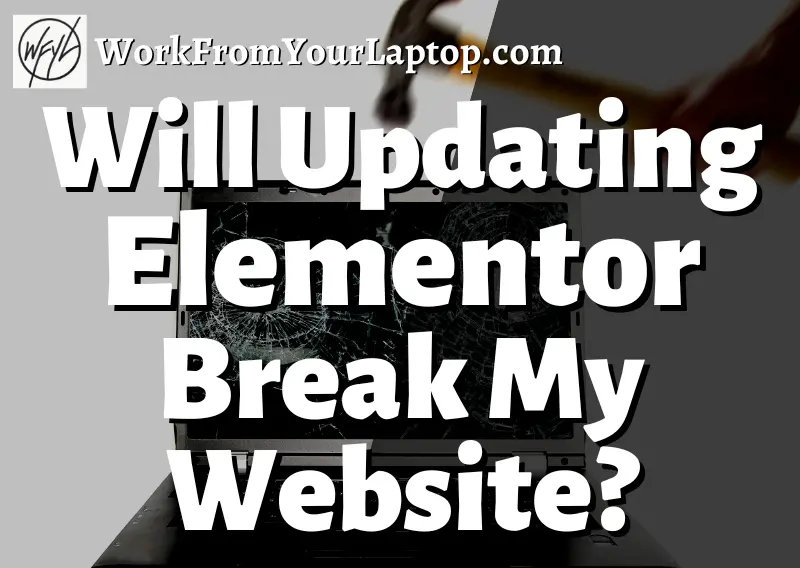 will updating elementor break my website