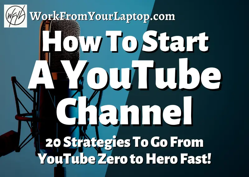 how to start a youtube channel from scratch