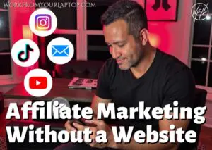 how to use affiliate marketing without a website