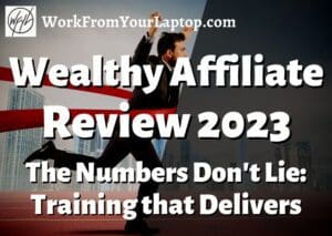 Wealthy Affiliate Review 2023