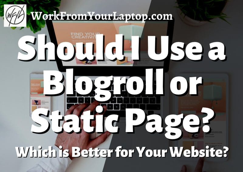 Should i use a blogroll or static page
