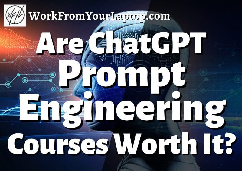Are Prompt Engineering Courses Worth it?