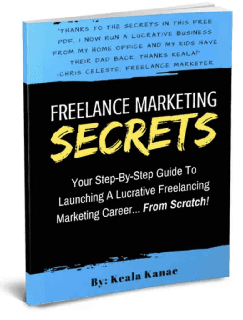 Keala Kanae's freelance marketing secrets