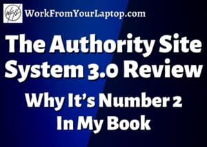 The Authority Site System 3.0 Review