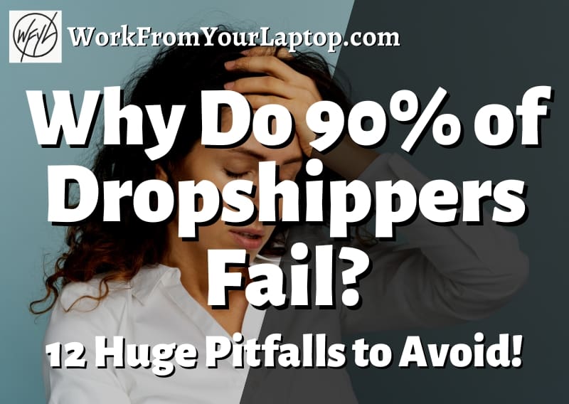 Why do dropshippers fail
