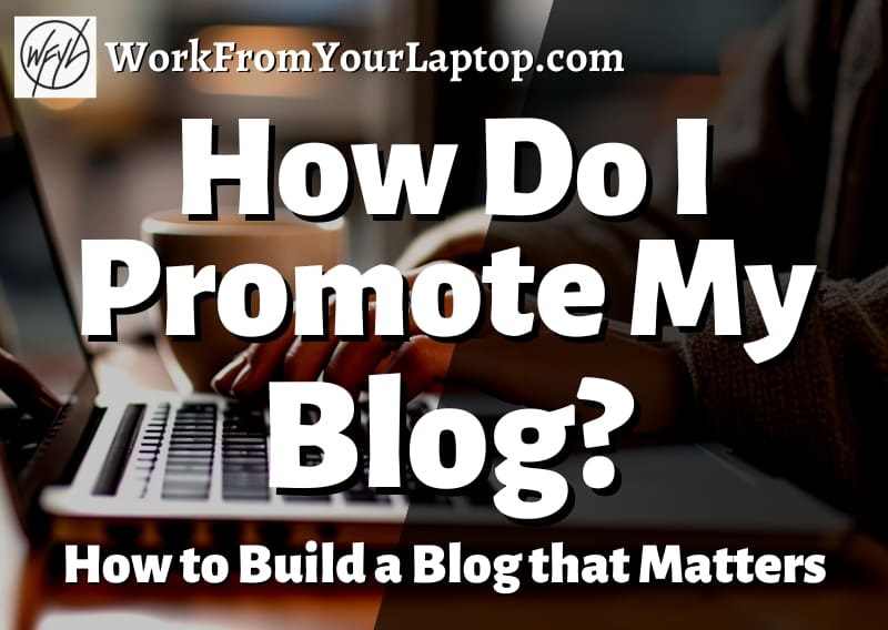 how do i promote my blog