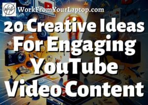 20 Creative Ideas for Engaging YouTube Video Content