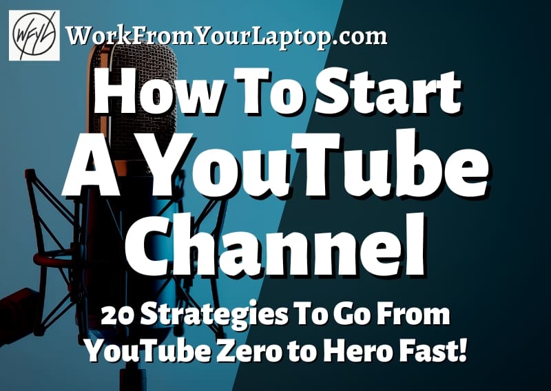 how to start a youtube channel from scratch