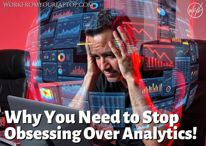 Why You Need to Stop Obsessing Over Analytics